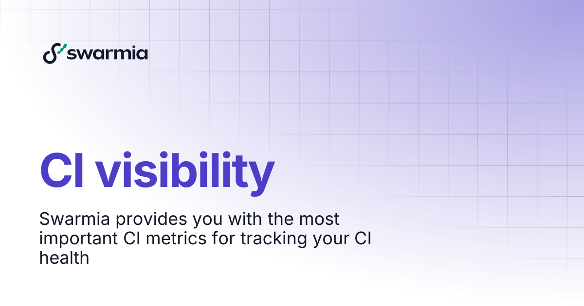 CI visibility | Swarmia docs